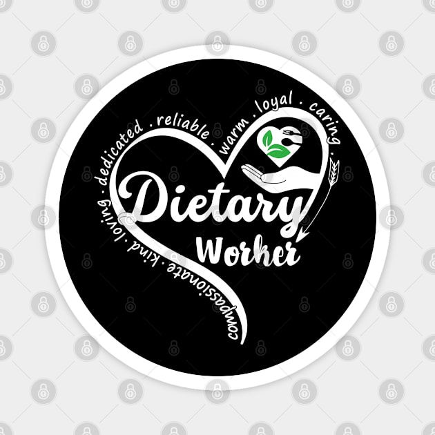 Dietary Worker Healthcare Workers Dietitian gift Magnet by mohazain